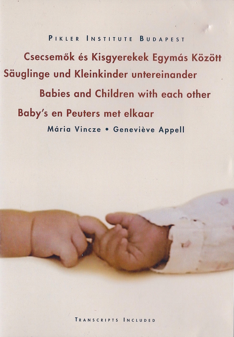 Säuglinge und Kleinkinder untereinander - Maria Vincze, Genevieve Appell