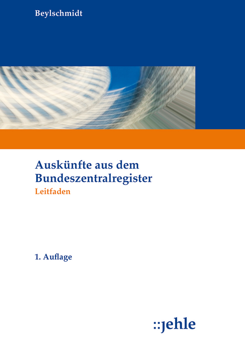 Auskünfte aus dem Bundeszentralregister - Carolin Beylschmidt