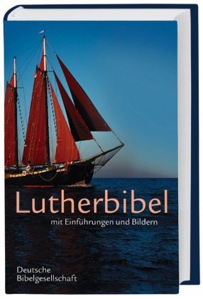 Lutherbibel mit Einführungen und Bildern
