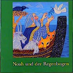 Noah und der Regenbogen