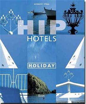 Hip Hotels holiday - Herbert Ypma