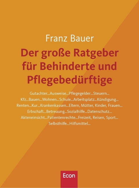 Der große Ratgeber für Behinderte und Pflegebedürftige - Franz Bauer