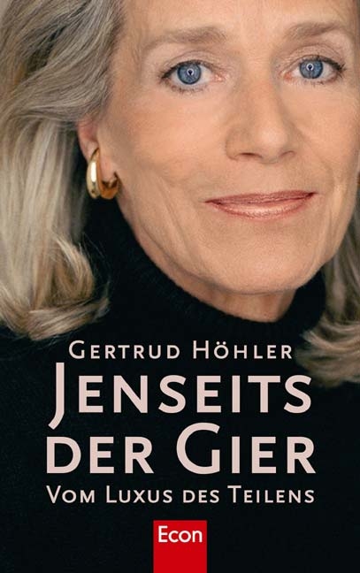 Jenseits der Gier - Gertrud Höhler