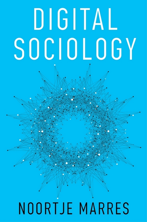 Digital Sociology -  Noortje Marres