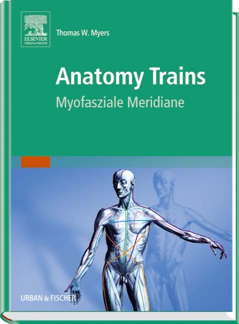 Anatomy Trains - Thomas W. Myers