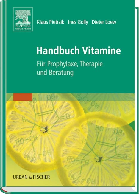 Handbuch Vitamine - Klaus Pietrzik, Ines Golly, Dieter Loew