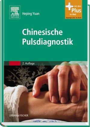 Chinesische Pulsdiagnostik - Heping Yuan