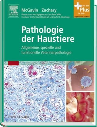 Pathologie der Haustiere - M. Donald McGavin, James F Zachary