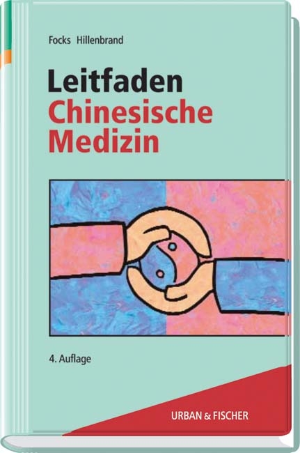 Leitfaden Chinesische Medizin - 