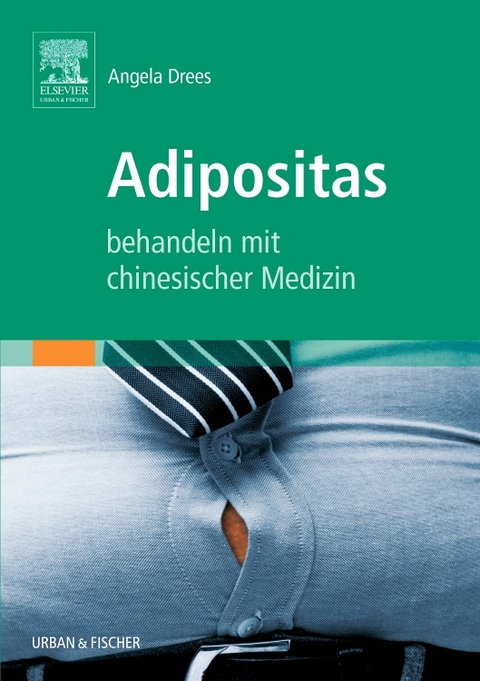 Adipositas behandeln mit chinesischer Medizin - Angela Drees