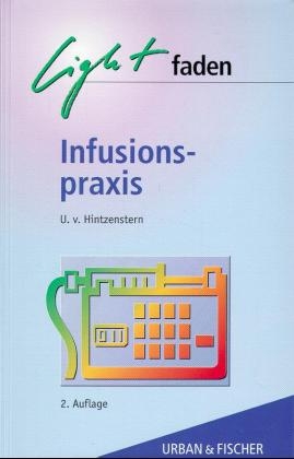 Lightfaden Infusionspraxis - Ulrich von Hintzenstern