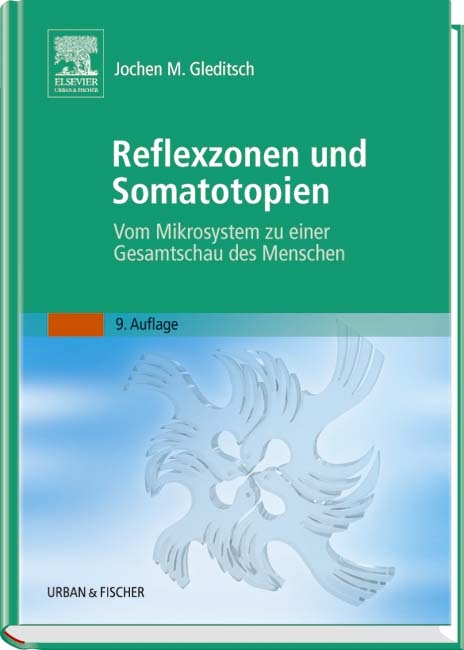 Reflexzonen und Somatotopien - Jochen M Gleditsch