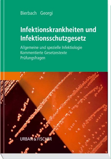 Infektionskrankheiten und Infektionsschutzgesetz - Peter Georgi, Elvira Bierbach