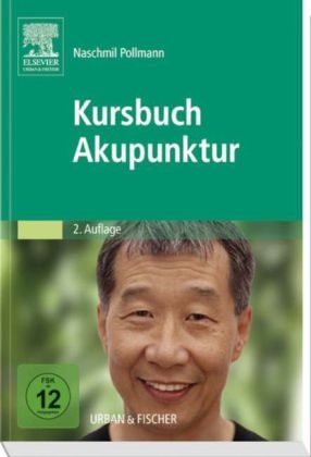 Kursbuch Akupunktur - Naschmil Pollmann