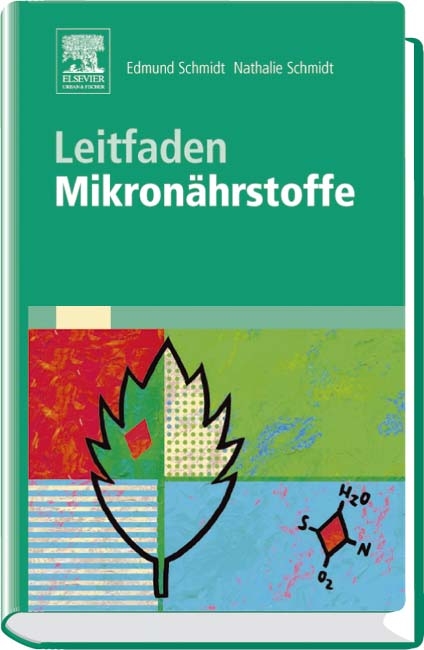 Leitfaden Mikronährstoffe - Edmund Schmidt, Nathalie Schmidt