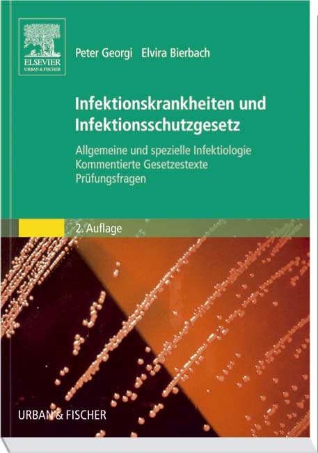 Infektionskrankheiten und Infektionsschutzgesetz - Peter Georgi, Elvira Bierbach