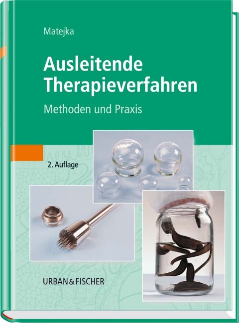 Ausleitende Therapieverfahren - Rainer Matejka