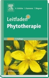 Leitfaden Phytotherapie - Heinz Schilcher, Susanne Kammerer, Tankred Wegener