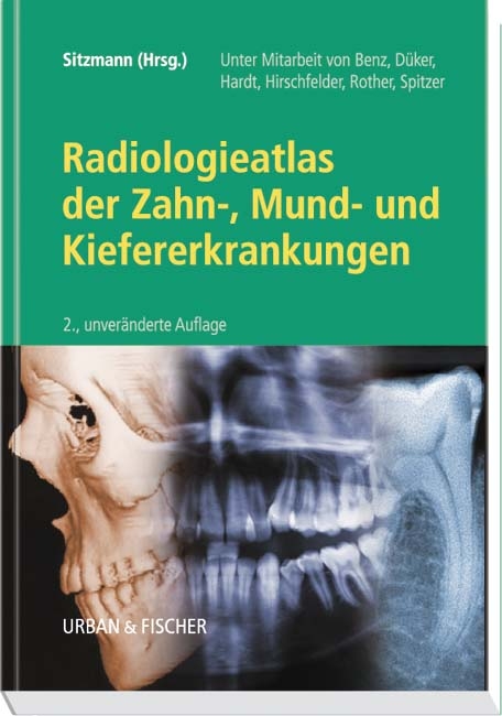 Radiologieatlas der Zahn-, Mund- und Kiefererkrankungen - 