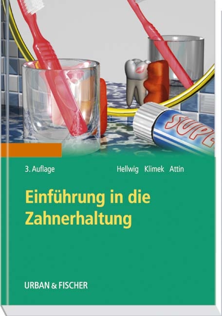 Einführung in die Zahnerhaltung - Elmar Hellwig, Joachim Klimek, Thomas Attin