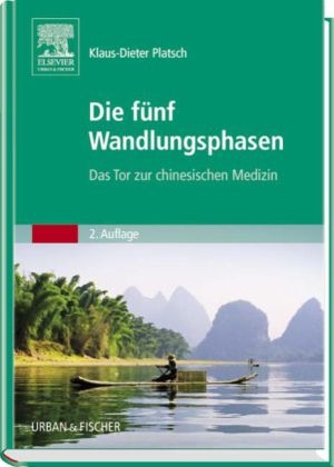 Die Fünf Wandlungsphasen - Klaus-Dieter Platsch