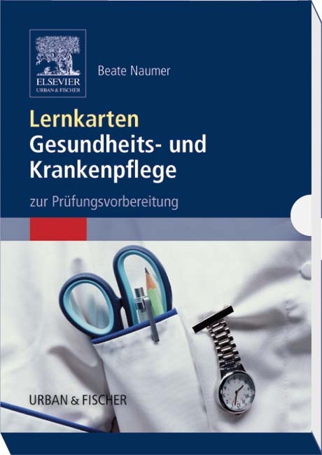 Lernkarten Gesundheits- und Krankenpflege - Beate Naumer