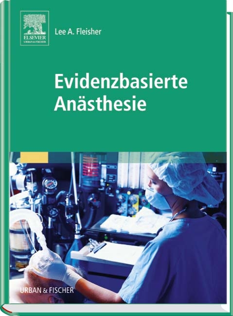 Evidenzbasierte Anästhesie - 