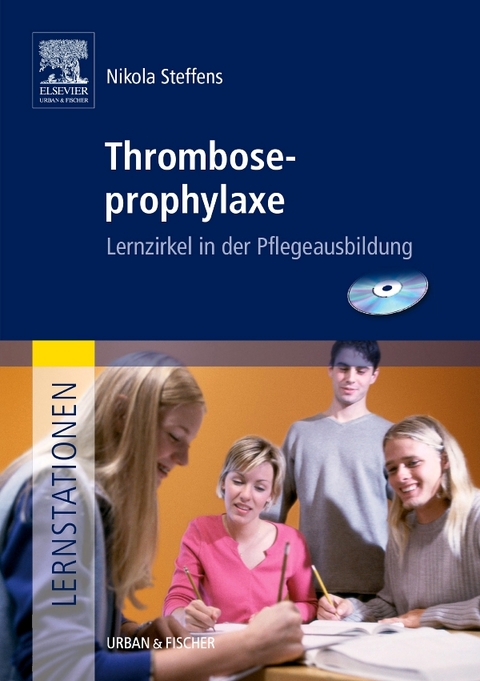 Lernstationen: Thromboseprophylaxe - Nikola Steffens