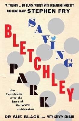 Saving Bletchley Park - Sue Black