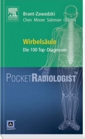 Pocket Radiologist<br>Wirbelsäule - Mark Z. Chen, Kevin R. Moore, Karen L. Salzman, Anne G. Osborn