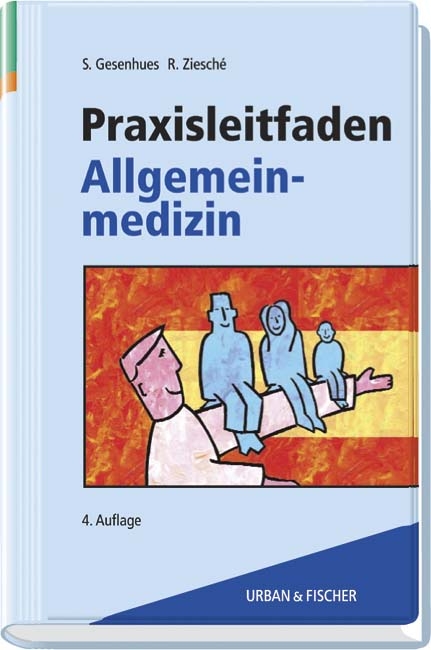 Praxisleitfaden Allgemeinmedizin - Stefan Gesenhues, Rainer Ziesché