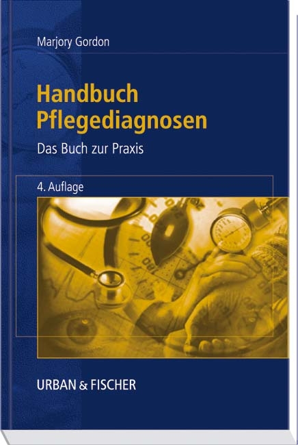 Handbuch Pflegediagnosen - Marjory Gordon