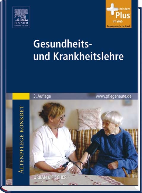 Altenpflege konkret Gesundheits- und Krankheitslehre - Rosemarie Gehart