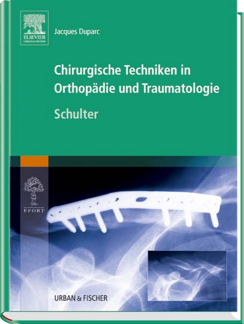 Chirurgische Techniken in Orthopädie und Traumatologie 8 Bände - Jaques Duparc