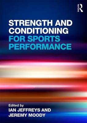 Strength and Conditioning for Sports Performance - 