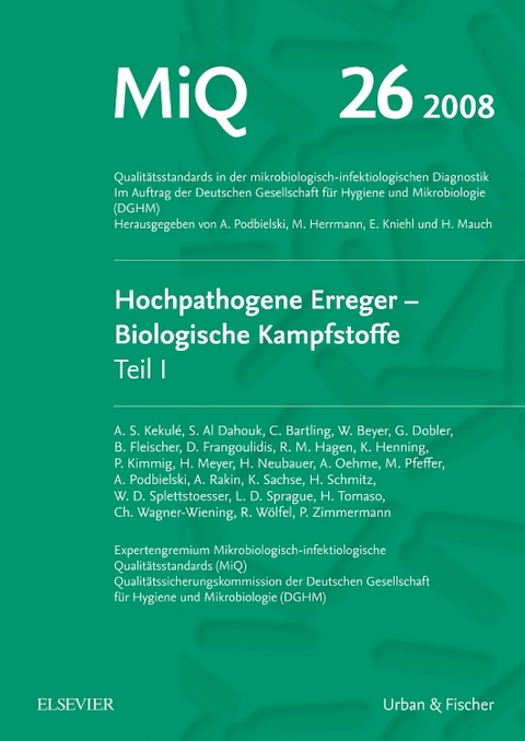 MiQ 26: Hochpathogene Erreger, Biologische Kampfstoffe, Teil I - Andreas Podbielski
