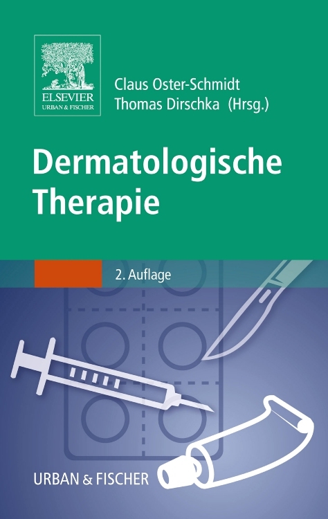 Dermatologische Therapie - Claus Oster-Schmidt, Thomas Dirschka