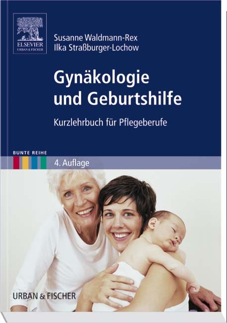 Gynäkologie und Geburtshilfe - Susanne Waldmann-Rex, Ilka Straßburger-Lochow