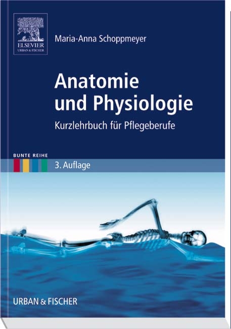 Anatomie und Physiologie - Maria-Anna Schoppmeyer