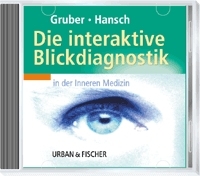 Interaktiver Atlas der Blickdiagnostik in der Inneren Medizin - G Gruber, A Hansch