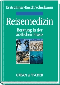 Reisemedizin - Gottfried Kusch, Helmut Scherbaum