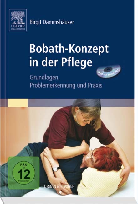 Bobath-Konzept in der Pflege ( DVD mit Handlings) - Birgit Dammshäuser