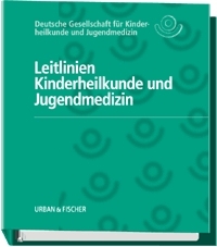 Leitlinien Kinderheilkunde und Jugendmedizin - 