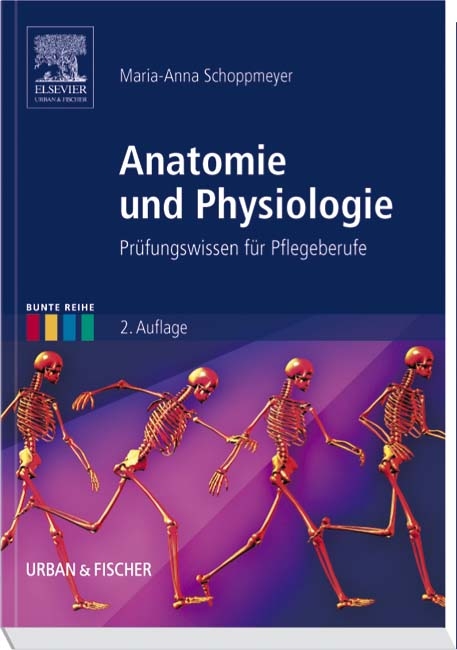 Anatomie und Physiologie - Maria A Schoppmeyer