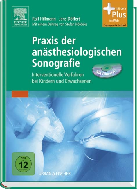 Praxis der anästhesiologischen Sonografie - Ralf Hillmann, Jens Döffert
