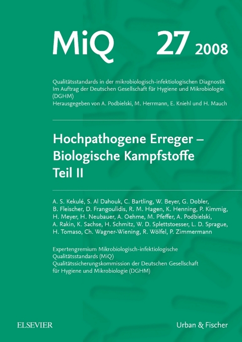 MiQ 27: Hochpathogene Erreger, Biologische Kampfstoffe, Teil II - Andreas Podbielski