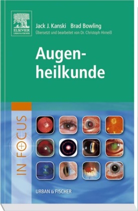 In Focus Augenheilkunde - Jack J Kanski, Brad Bowling