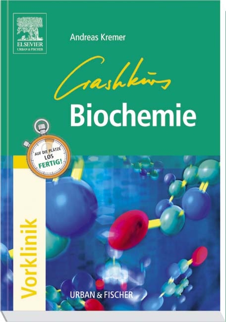 Crashkurs Biochemie - Andreas Kremer