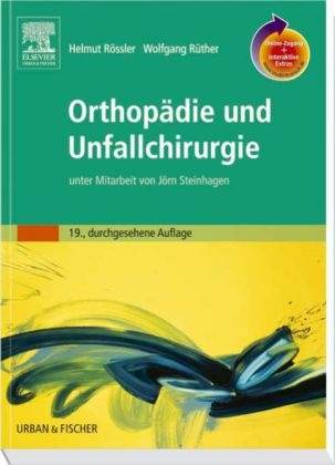 Orthopädie und Unfallchirurgie mit StudentConsult-Zugang - H Rössler, Wolfgang Rüther