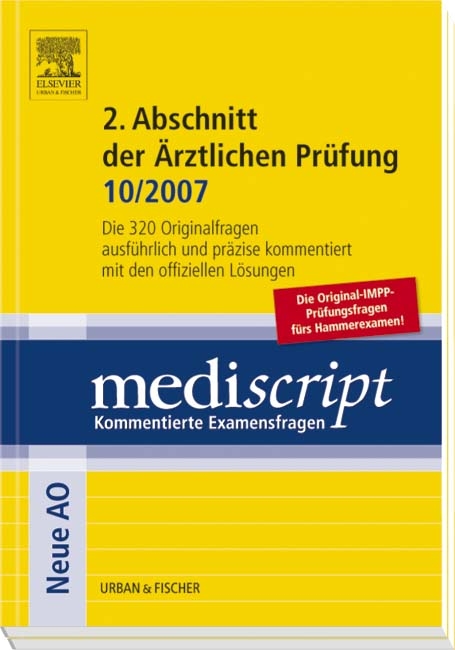 Mediscript 2. Abschnitt der ärztlichen Prüfung 10/2007 - Gisela Liebhaber